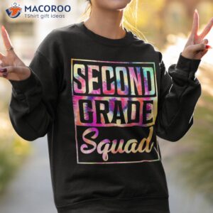 tie dye 2nd grade squad teacher first day of back to school shirt sweatshirt 2