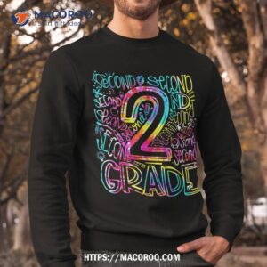 tie dye 2nd grade typography team second grade teacher gift shirt sweatshirt