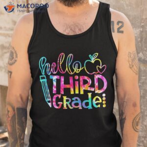 tie dye hello 3rd grade teacher student back to school shirt tank top