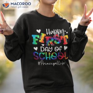 tie dye principal happy first day of school funny teacher shirt sweatshirt 2