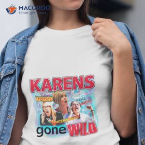 tim chantarangsu wearing karens gone wild shirt tshirt