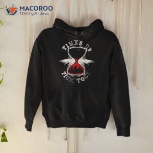 Time’s Up Tick Tock Shirt
