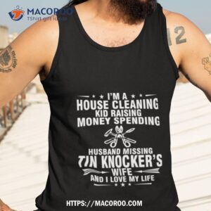 tin knocker wife and i love my life shirt tank top 3