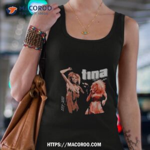 Tina 1934 – 2023 Signature Shirt 1 tina 1934 2023 signature shirt tank top 4