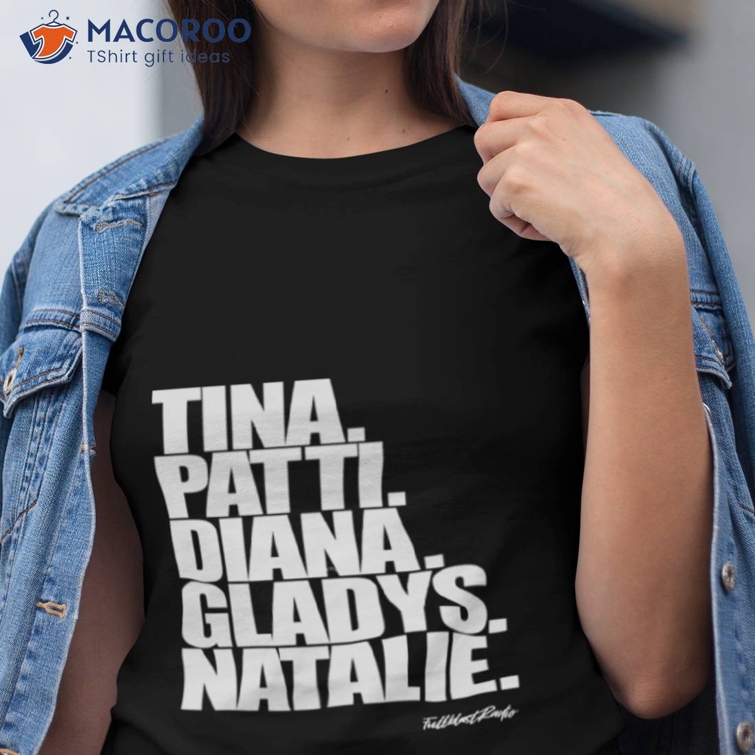 Tina Patti Diana Gladys Natalie Shirt Tina Patti Diana Gladys Natalie Shirt