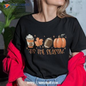 Tis The Season Football Coffee Latte Leaves Hello Pumpkin Shirt