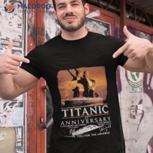 Titanic 25th Anniversary Thank You For The Memories Shirt