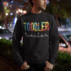 toddler teacher tie dye appreciation day back to school shirt sweatshirt