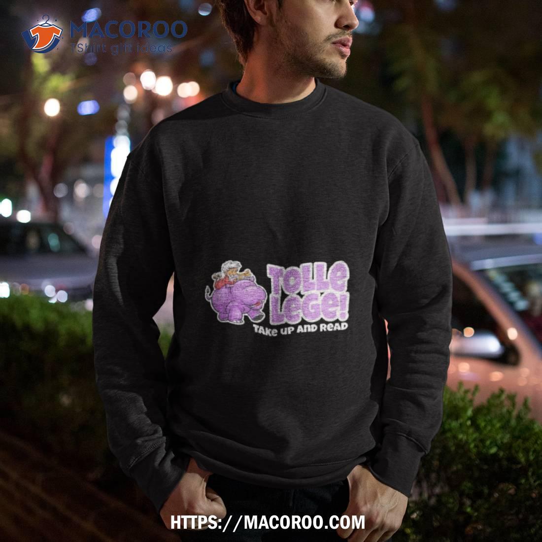 Tolle Lege Take Up And Read Shirt Tolle Lege Take Up And Read Shirt