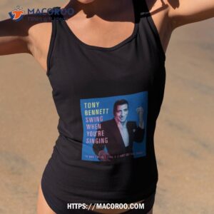 tony bennett swing quand vous chantez shirt tank top 2