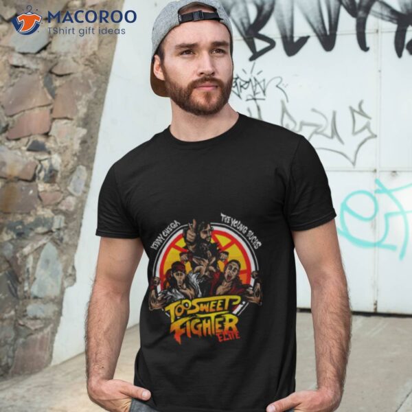 Too Sweet Fighter Shirt