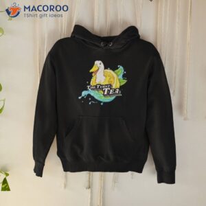 too turnt tea duck shirt hoodie