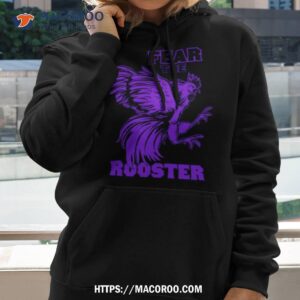 Top Awesome Fear The Rooster Heels On Starz Shirt