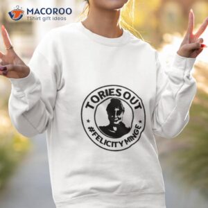 tories out felicity minge shirt sweatshirt 2