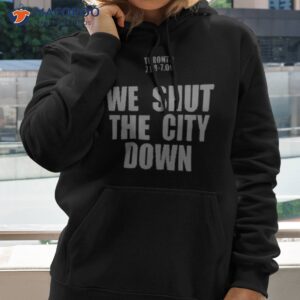 Toronto 708 709 We Shut The City Down Shirt