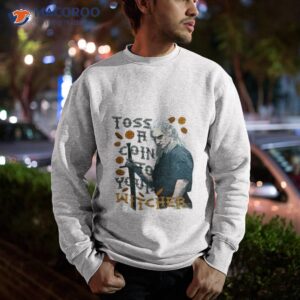 toss a coin the witcher shirt sweatshirt