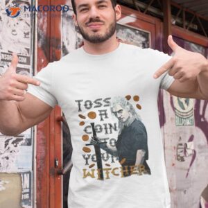 Toss A Coin The Witcher Shirt