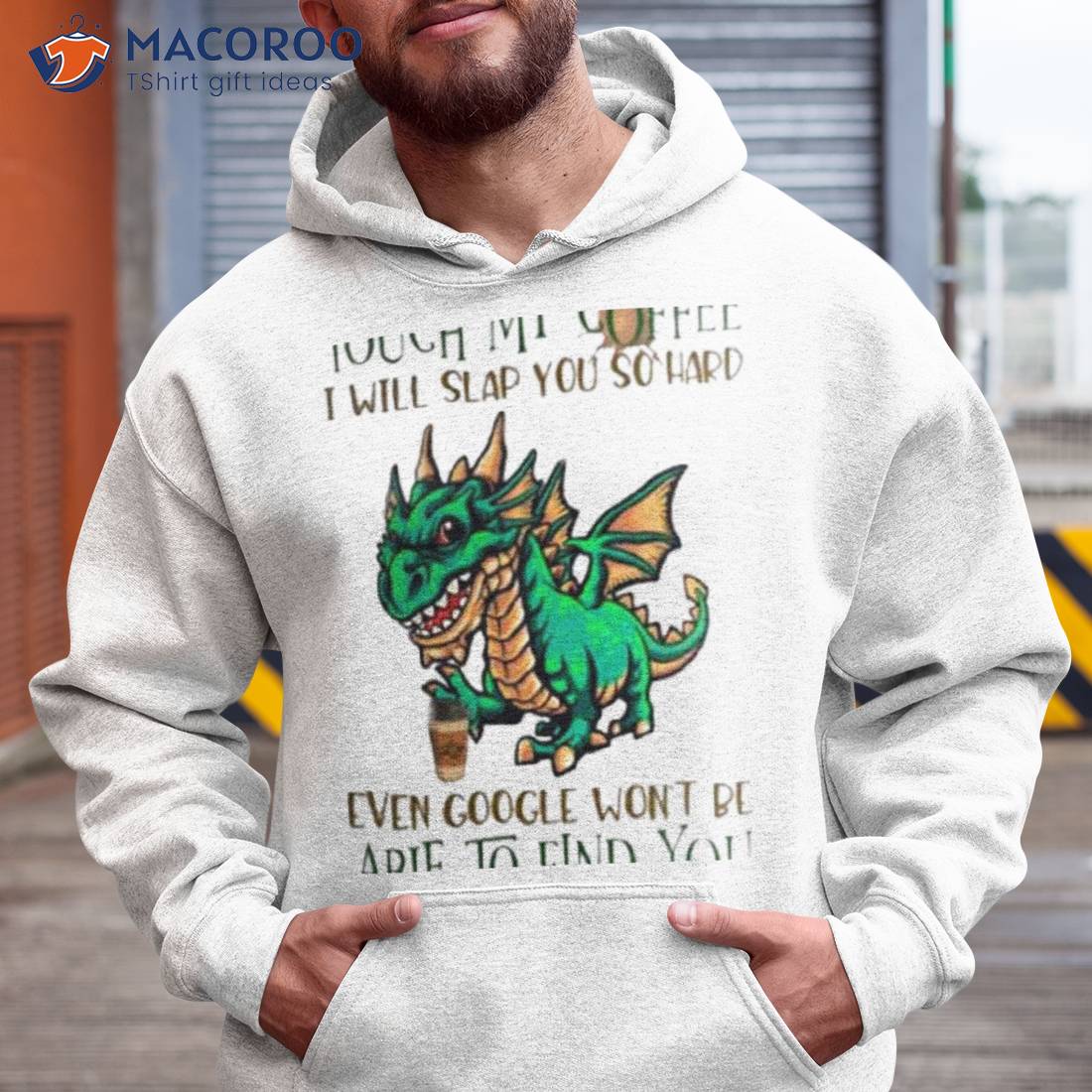 Touch My Coffee I Will Slap You So Hard Even Google Won’t Be Able To Find You Dinosaur Shirt Touch My Coffee I Will Slap You So Hard Even Google Won’t Be Able To Find You Dinosaur Shirt