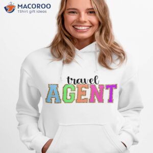 travel agent funny back to school worker appreciation shirt hoodie 1