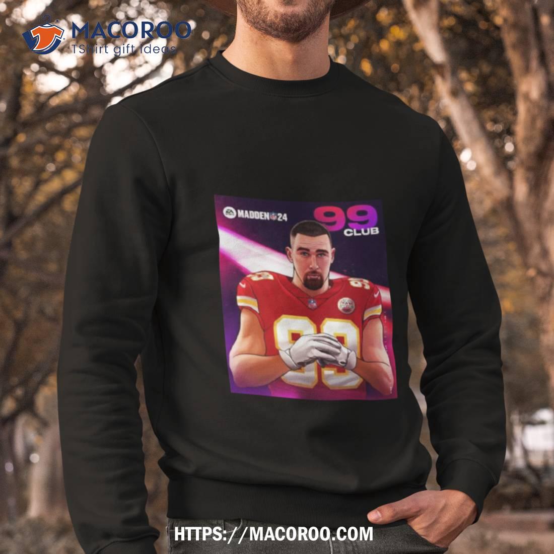 Travis Kelce Kansas City Madden 24 99 Club 2023 Shirt