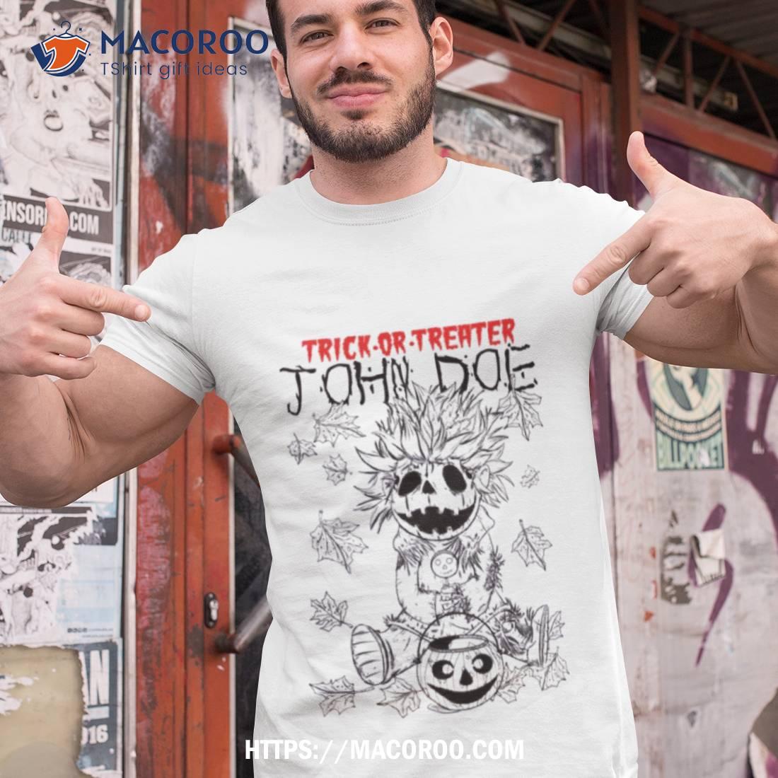 Trick Or Treater John Doe Shirt Trick Or Treater John Doe Shirt