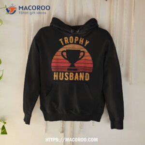 Trophy Husband Funny Design For Cool Father Or Dad Shirt