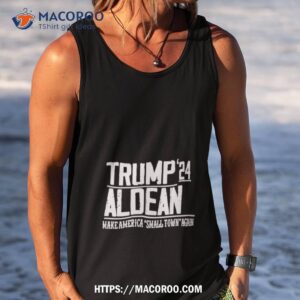 trump aldean 24 make america small town again shirt tank top