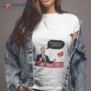 Trump Team Right Hole 2024 Shirt