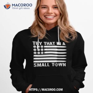 Try That In A Small Town 2023 Guns Shirt