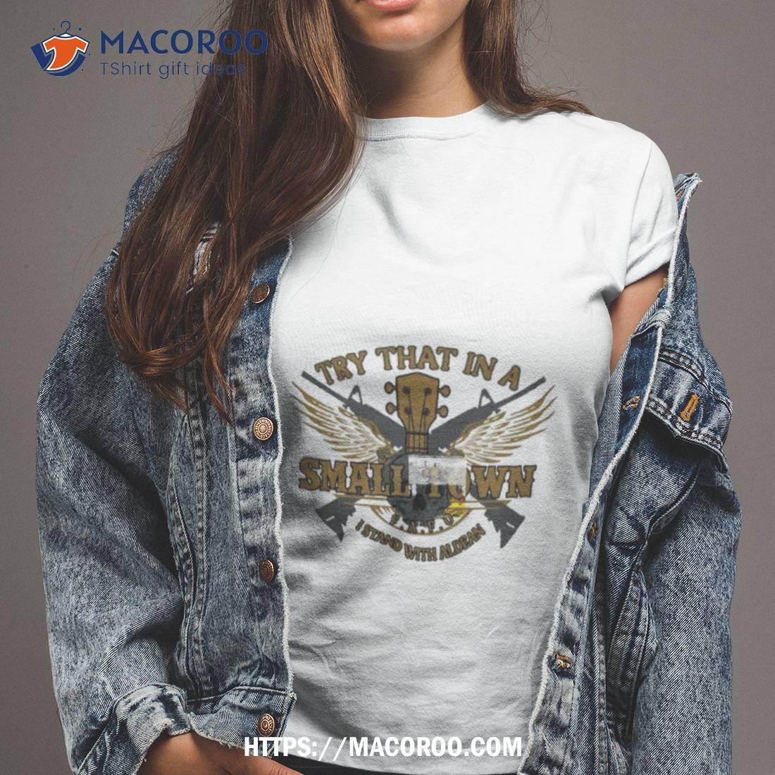 Try That In A Small Town Jason Aldean Country Music Logo Shirt Try That In A Small Town Jason Aldean Country Music Logo Shirt