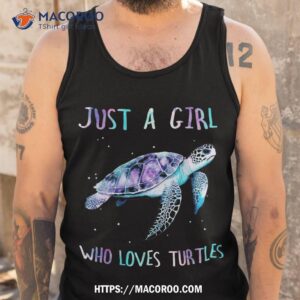 turtle watercolor sea ocean just a girl who loves turtles shirt tank top