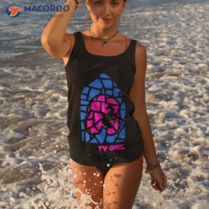 tv girl stain glass girl shirt tank top