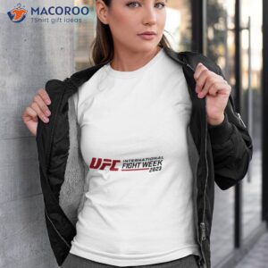 ufc international fight week 2023 shirt tshirt 3