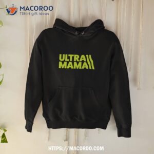 Ultra Mama Trail Running Mom Ultramarathon Mom Shirt