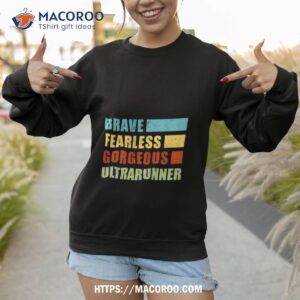 ultramarathon funny marathon ultrarunner shirt sweatshirt 1