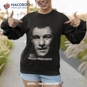 undefeated heavyweight champion rocky marciano shirt sweatshirt