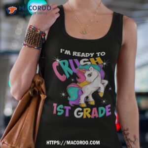 unicorn i m ready to crush 1st grade girls back school shirt tank top 4 1