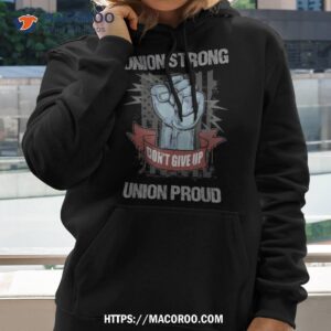 Union Strong Proud | Labor Day Labour Party Shirt, Labor Day 2023