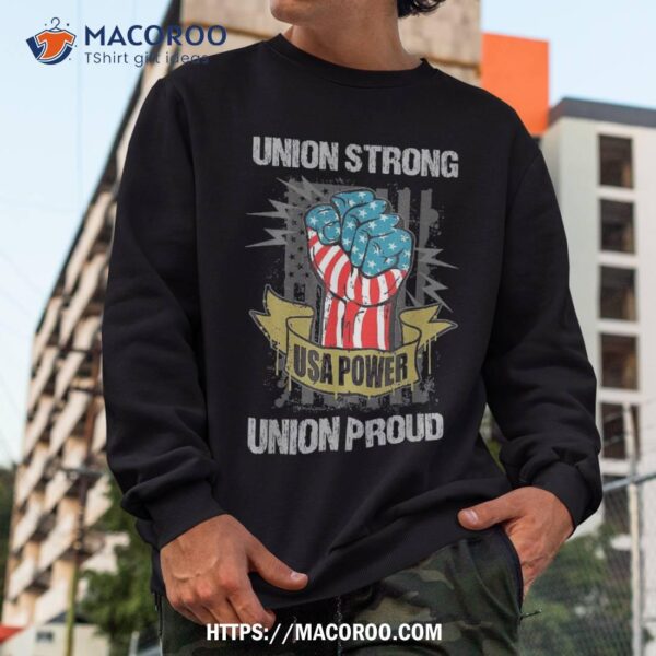 Union Strong Proud | Labor Day Labour Party Shirt, Labor Day Gift Ideas For Employees