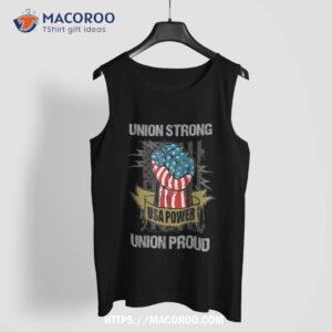 union strong proud labor day labour party shirt labor day gift ideas for employees tank top