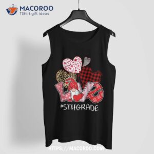 valentine s day gnome love 5th grade teacher kid funny gifts shirt tank top