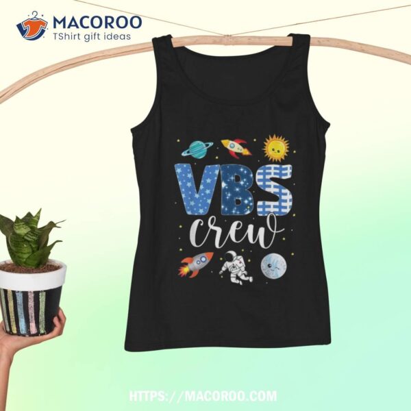 Vbs Crew Stellar Vbs 2023 Stellar Vacation Bible School Shirt