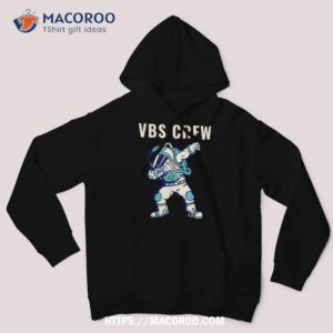 vbs crew vbs 2023 vacation bible school stellar vbs shirt hoodie