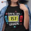 Video Game On 1st Grade Cool Kids Team First Back To School Shirt