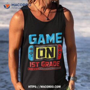 video game on 1st grade gamer back to school first day shirt tank top