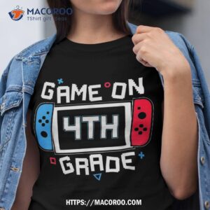 Video Game On 4th Grade Gamer Back To School First Day Shirt