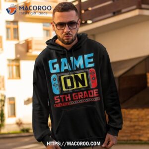 video game on 5th grade gamer back to school first day shirt hoodie 2