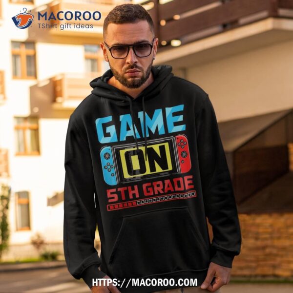 Video Game On 5th Grade Gamer Back To School First Day Shirt