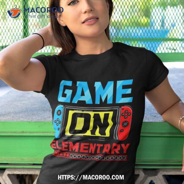 Video Game On Eletary Gamer Back To School First Day Shirt