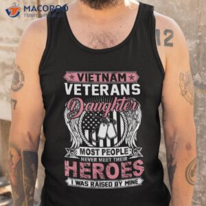 vietnam veteran daughter raised by my hero shirt tank top